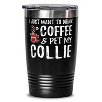 Collie Dog Lover Coffee 20oz Tumbler Travel Mug смешно куче мама подарък